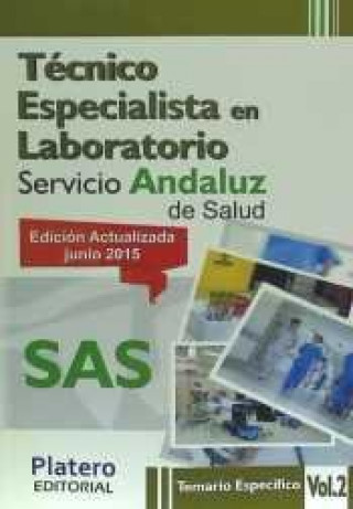 Buch Técnico especialista en laboratorio del Servicio Andaluz de Salud (SAS). Temario específico, volumen II 