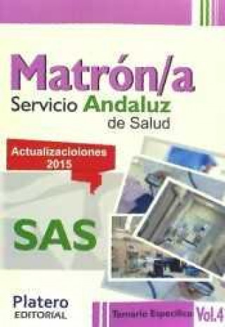 Книга Matrón/a del Servicio Andaluz de Salud (SAS). Temario específico, volumen IV 