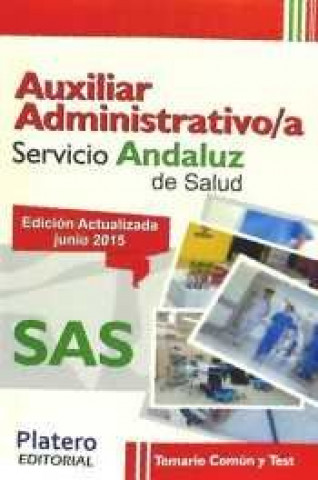 Knjiga Auxiliar Administrativo/a del Servicio Andaluz de Salud (SAS). Temario común y test 