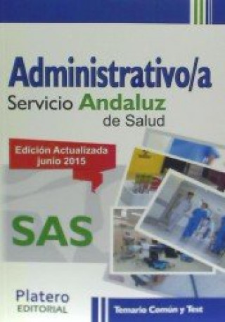 Książka Administrativo/a del Servicio Andaluz de Salud (SAS). Temario común y test 