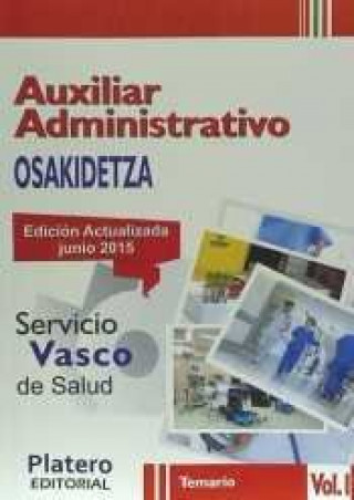 Książka Auxiliares Administrativos del Servicio Vasco de Salud (Osakidetza). Temario, volumen I 