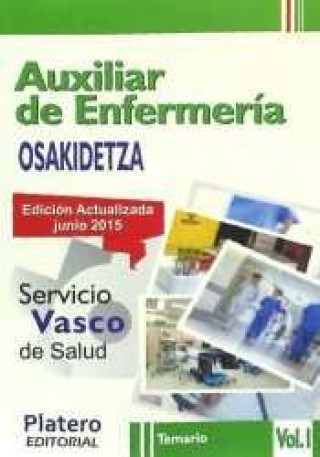 Book Auxiliares de Enfermería del Servicio Vasco de Salud (Osakidetza). Temario, volumen I 