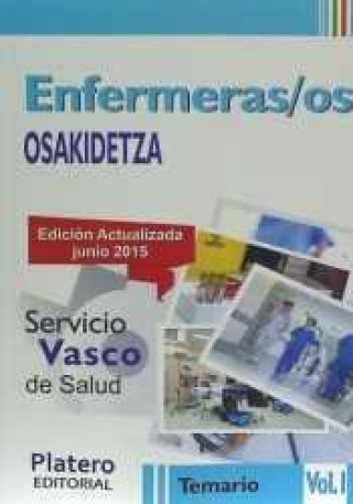Carte Enfermero/a del Servicio Vasco de Salud (Osakidetza). Temario, volumen I 