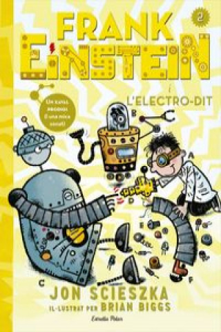 Libro Frank Einstein i l'electrodit JON SCIESZKA