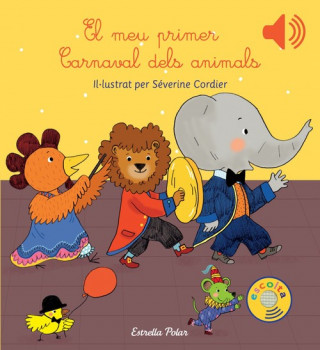Kniha El meu primer Carnaval dels animals SEVERINE CORDIER