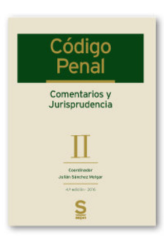 Kniha Código Penal. Comentarios y Jurisprudencia. Tomo II: Arts. 245 a 639 y disposiciones 