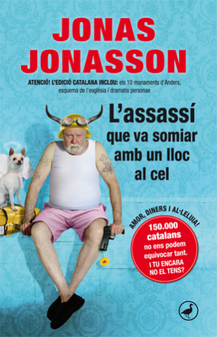 Kniha L'assassí que somiava amb un lloc al cel Jonas Jonasson