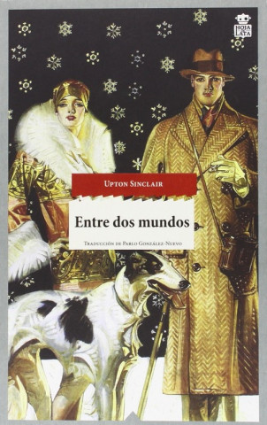 Книга Entre dos mundos UPTON SINCLAIR