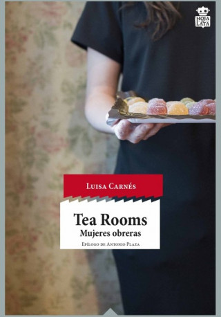 Книга Tea Rooms: mujeres obreras LUISA CARNES CABALLERO