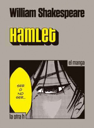 Kniha Hamlet : el manga WILLIAM SHAKESPEARE