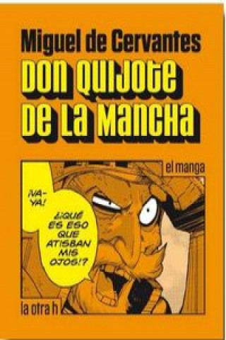 Книга Don Quijote de la Mancha MIGUEL DE CERVANTES
