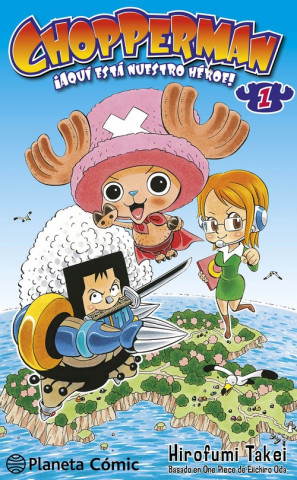 Libro Chopperman 01 HIROFUMI TAKEI