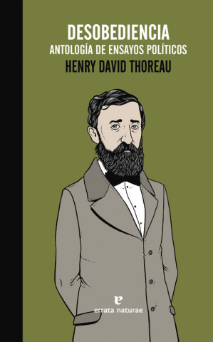 Carte Desobediencia. Antología de ensayos políticos Henry David Thoreau