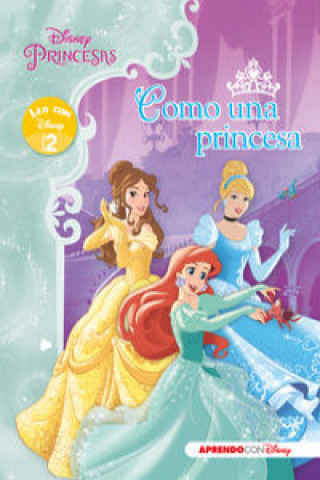 Kniha Leo con Disney Nivel 2. Como una princesa DISNEY