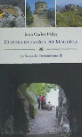 Könyv 20 rutes en família per Mallorca : La Serra de Tramuntana (I) 