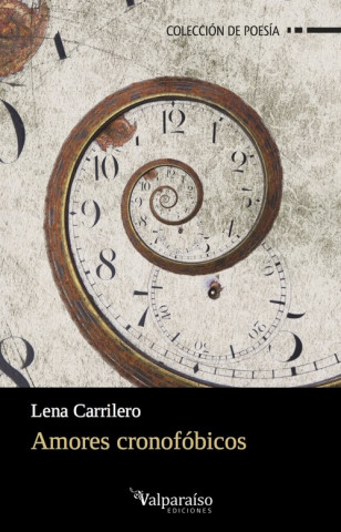Kniha Amores cronofóbicos LENA CARRILERO