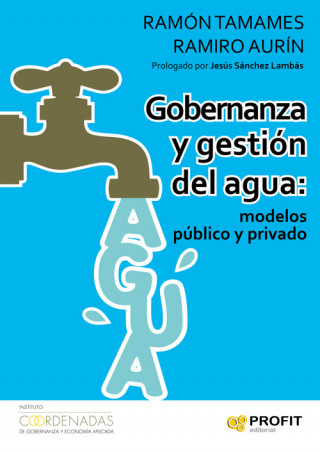 Kniha Gobernanza y gestión del agua : modelos público y privado TAMAMES RAMON