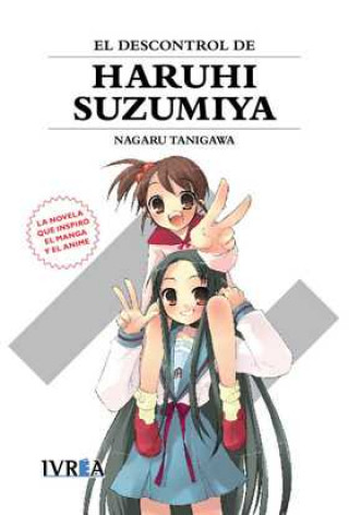 Książka EL DESCONTROL DE HARUHI SUZUMIYA (NOVELA). NUEVA EDICION GAKU TSUGANO