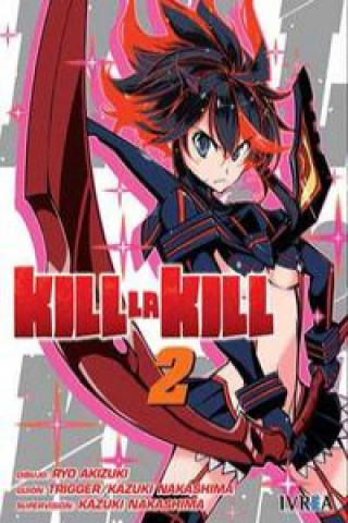 Könyv KILL LA KILL 02 KAZUKI NAKASHIMA