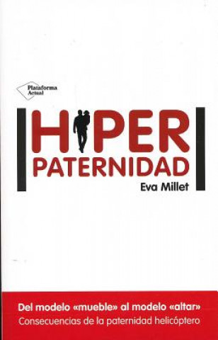 Kniha Hiperpaternidad EVA MILLET