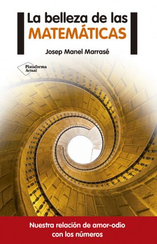 Książka La belleza de las matemáticas JOSEP M. MARRASE