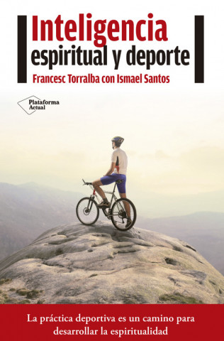 Книга Inteligencia espiritual y deporte Francesc Torralba Roselló