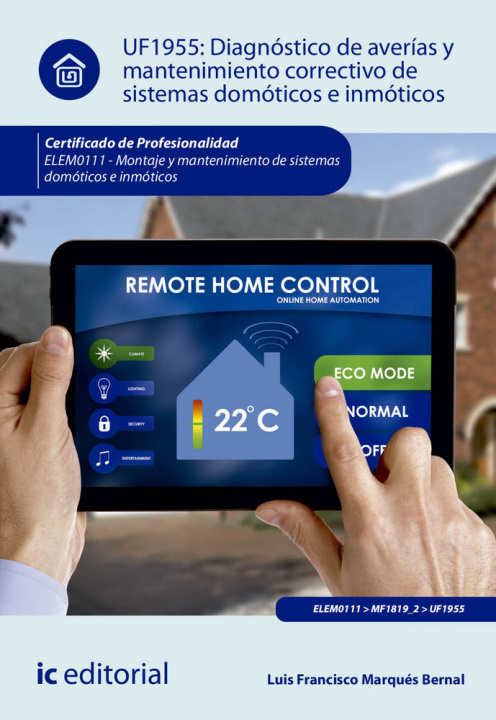 Carte Diagnóstico de averías y mantenimiento correctivo de sistemas domóticos e inmóticos UF1955 