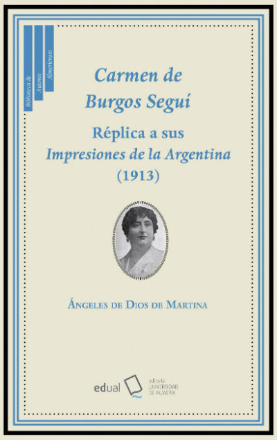 Kniha Carmen de Burgos Seguí. Réplica a sus Impresiones de la Argentina (1913) 