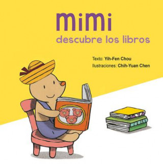 Kniha MIMI DESCUBRE LOS LIBROS YIH-FEN CHOU