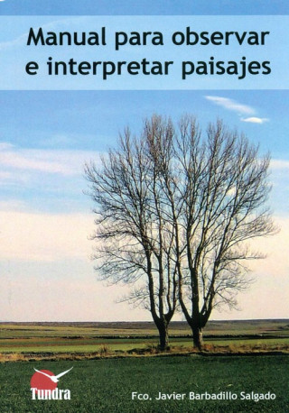 Kniha MANUAL PARA OBSERVAR E INTERPRETAR PAISAJES F.J. BARBADILLO