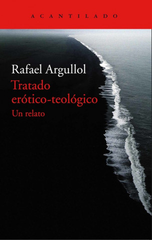 Książka Tratado erótico-teológico RAFAEL ARGULLOL