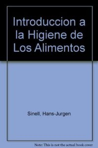 Könyv Introducción a la higiene de los alimentos Hans-Jurgen Sinell