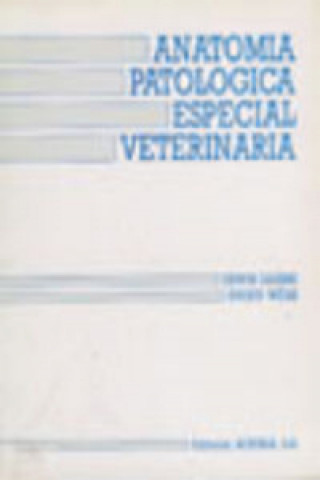 Könyv Anatomía patológica especial veterinaria E. Dahme