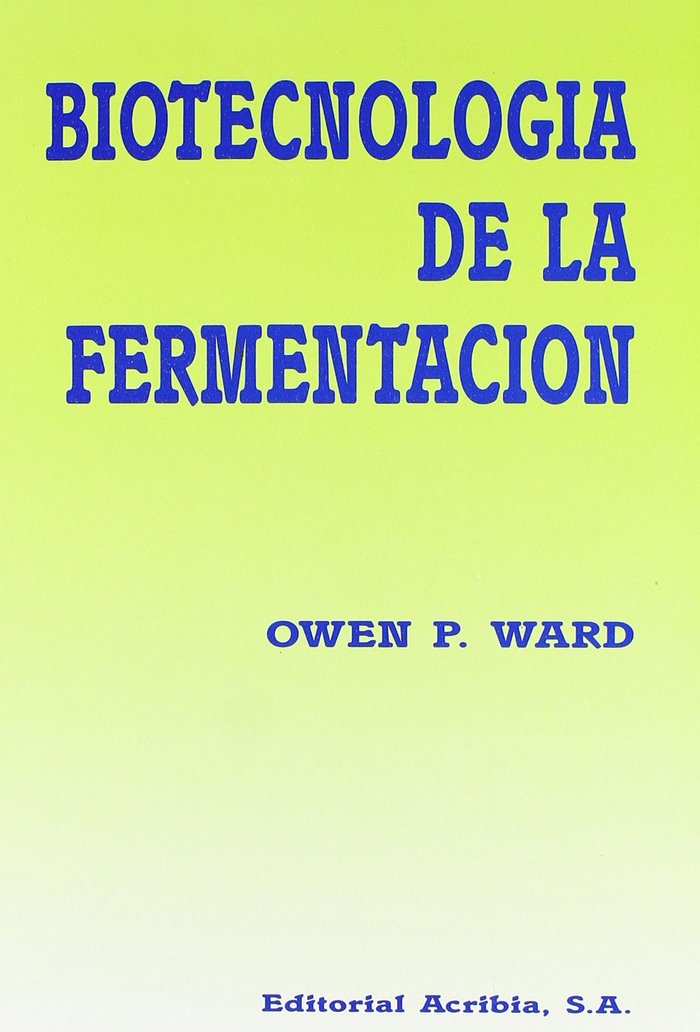 Kniha Biotecnología de la fermentación O. P. Ward