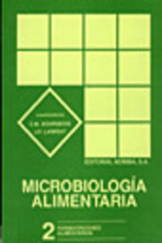 Kniha Microbiología alimentaria. Volumen 2: Fermentaciones alimentarias C. M. BOURGEOIS