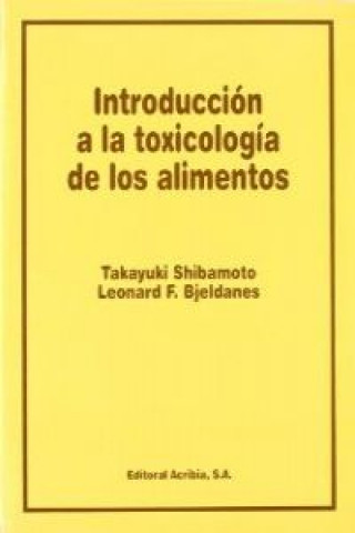 Könyv Introducción a la toxicología de los alimentos Takayuku Shibamoto