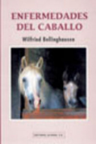 Knjiga Enfermedades del caballo Wilfried Bellinghausen