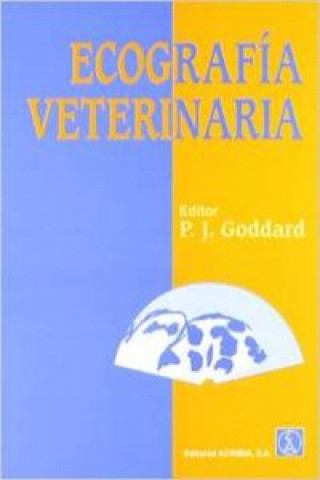 Kniha Ecografía veterinaria P. J. Goddar
