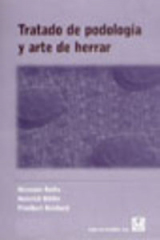 Carte Tratado de podología y arte de herrar Heinrid Muller