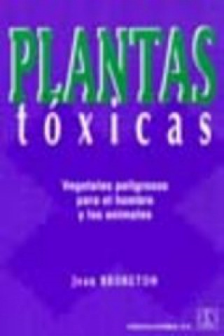 Könyv Plantas tóxicas Jean Bruneton