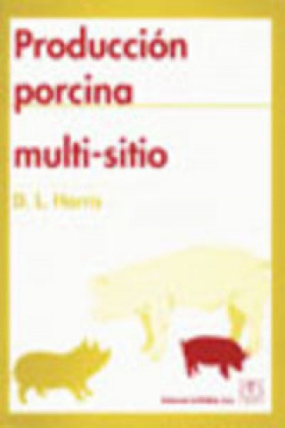 Kniha Producción porcina multi-sitio D. L. Harris