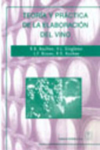 Könyv Teoría y práctica de la elaboración del vino Roger . . . [et al. ] Boulton