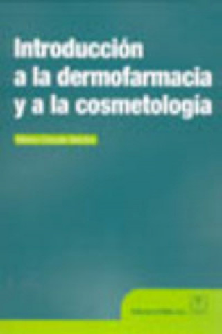 Carte Introducción a la dermofarmacia y a la cosmetología Marie-Claude Martini