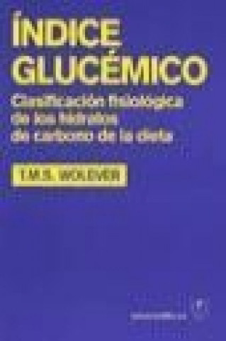 Książka Índice glucémico : clasificación fisiológica de los hidratos de carbono de la dieta 