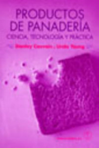 Книга Productos de panadería : ciencia, tecnología y práctica Stanley P. Cauvain