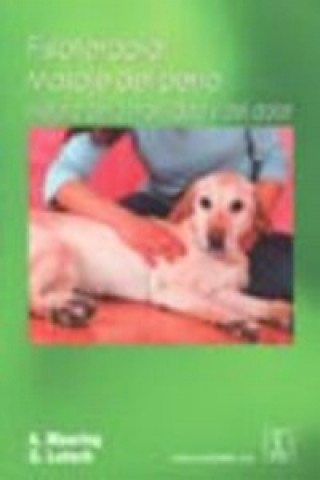 Carte Fisioterapia : masaje del perro : mejora de la movilidad y del dolor M. Günter Lutsch