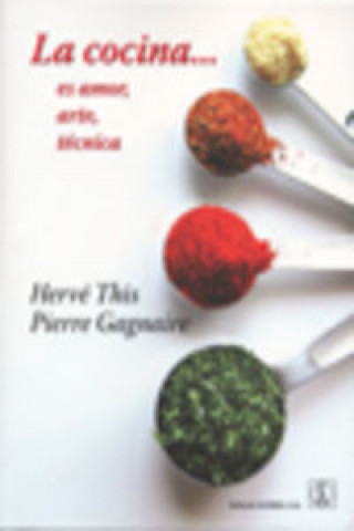 Könyv La cocina-- es amor, arte, técnica Pierre Gagnaire