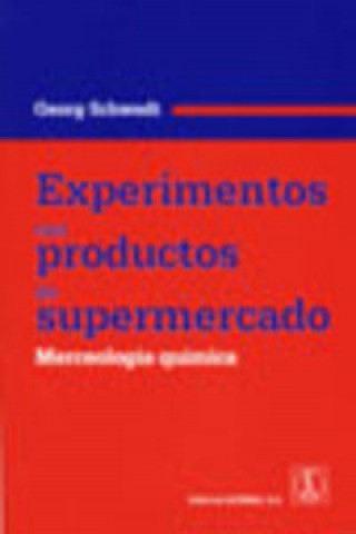 Knjiga Experimientos con productos de supermercado : merceología química Georg Schwedt