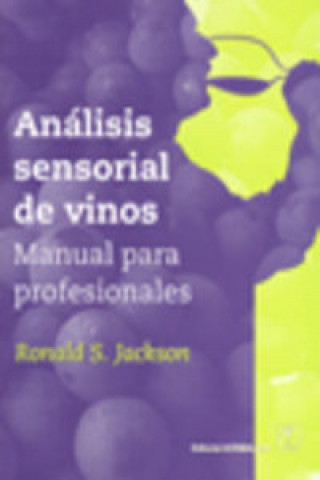 Könyv Análisis sensorial de vinos : manual para profesionales S. Ronald Jackson