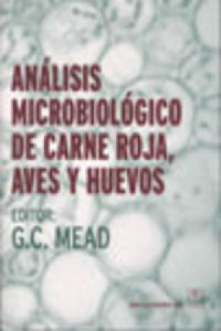 Carte Análisis microbiológico de carne roja, aves y huevos Geoff C. Mead